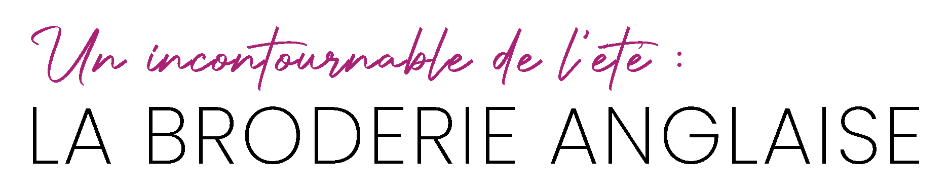 La broderie anglaise