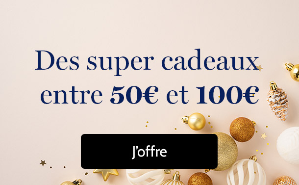 De super cadeaux entre 50€ et 100€
