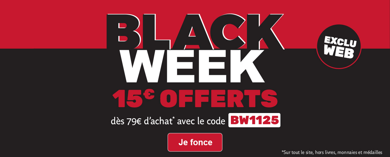 Votre Black Week avec 15€ offerts
