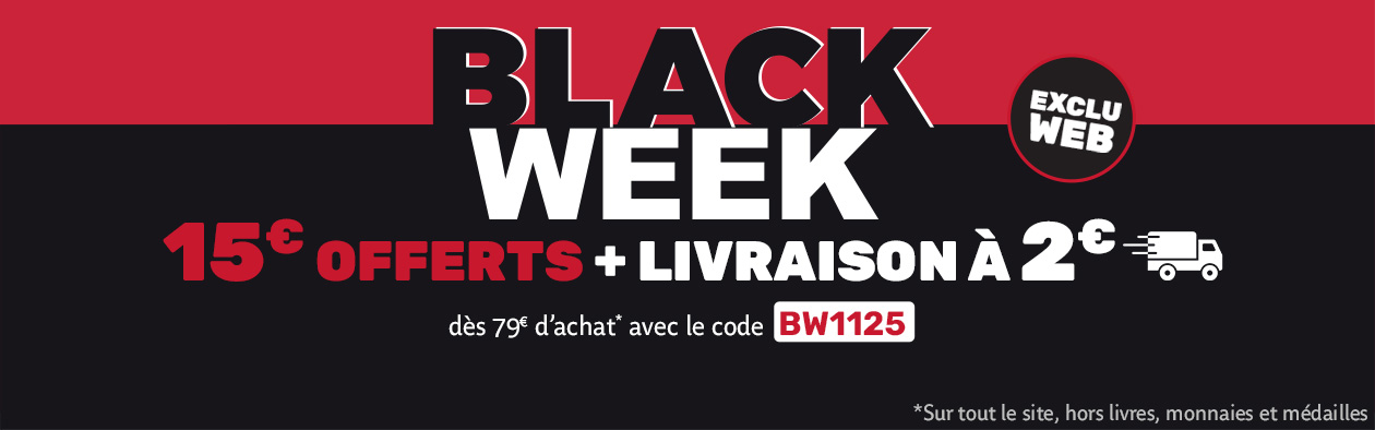 Black week 15€ offerts et livraison à 2€ dès 79€ d'achat