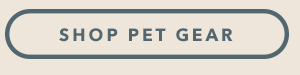 Shop pet gear