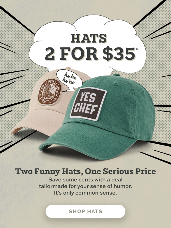 Hats: 2 for $35.