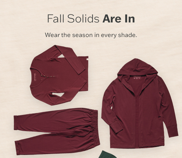 Fall solids are in. Wear the season in every shade.