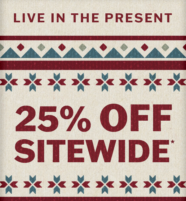 25% off sitewide. No code needed. 