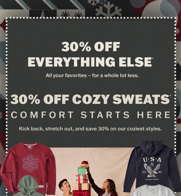 30% off cozy sweats.
