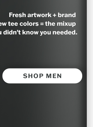 New: men's graphic tees.