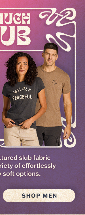 The men's Slub tee. Premium, textured slub fabric.