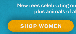 New women's tees celebrating our forever companions - plus animals of all stripes and sorts.