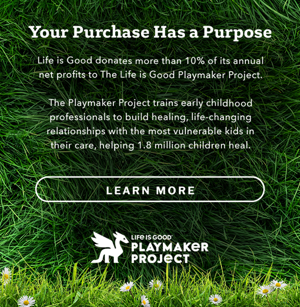 Life is Good donates 10% to Kids in Need