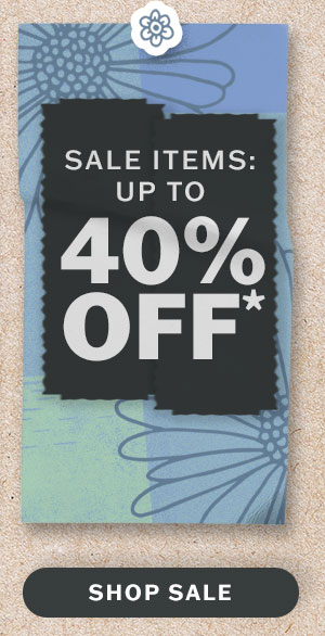 Sale items: up to 40% off.