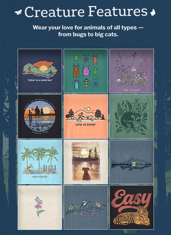 Wear your live for animals of all types - from bugs to big cats.