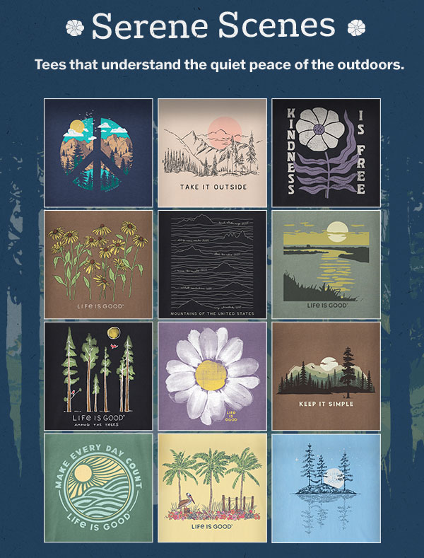 Tees that understand the quiet peace of the outdoors.