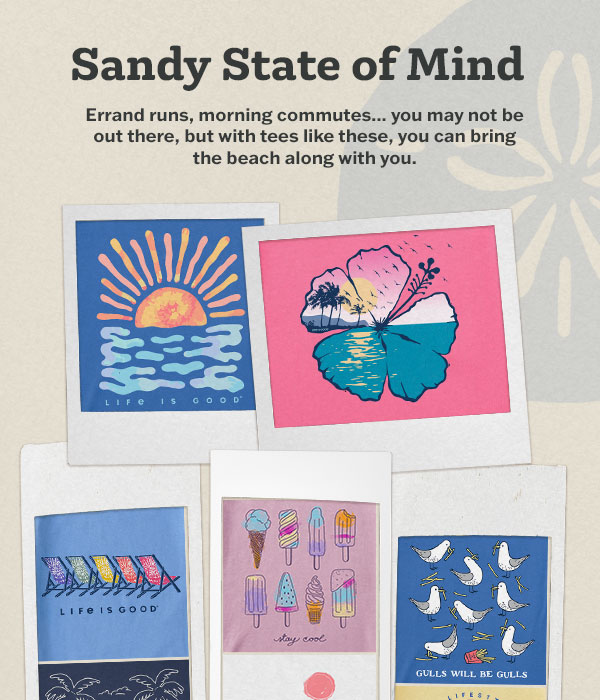 Sandy state of mind. Shop beachy tees.