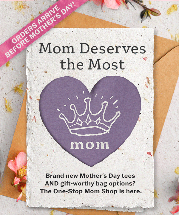 Brand new Mother's Day tees AND gift-worthy bag options?
