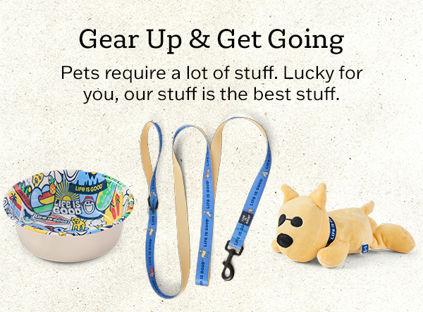 Shop pet gear.