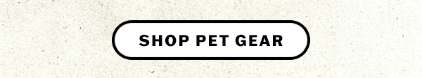 Pet gear.