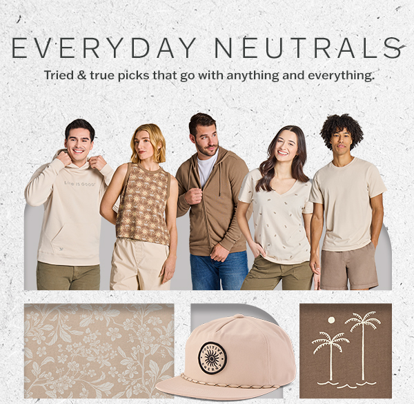 Everyday neutrals.