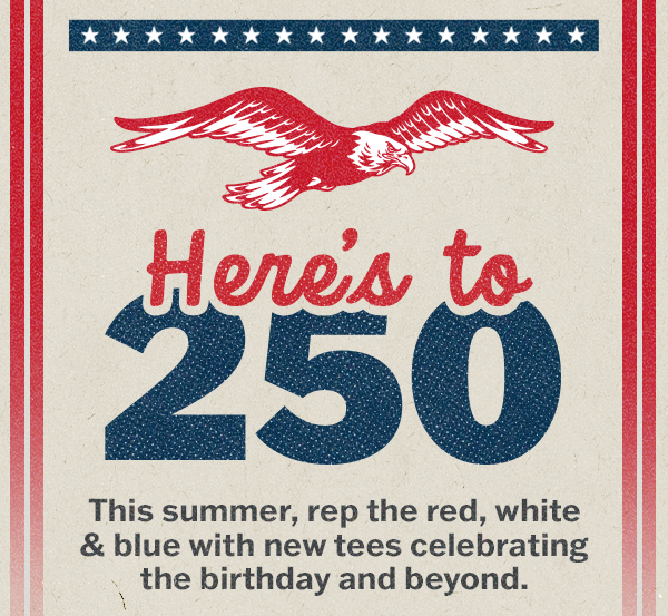 This summer, rep the red, white and blue with new tees celebrating 250.