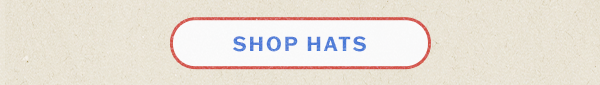 Hats: 2 for $35.