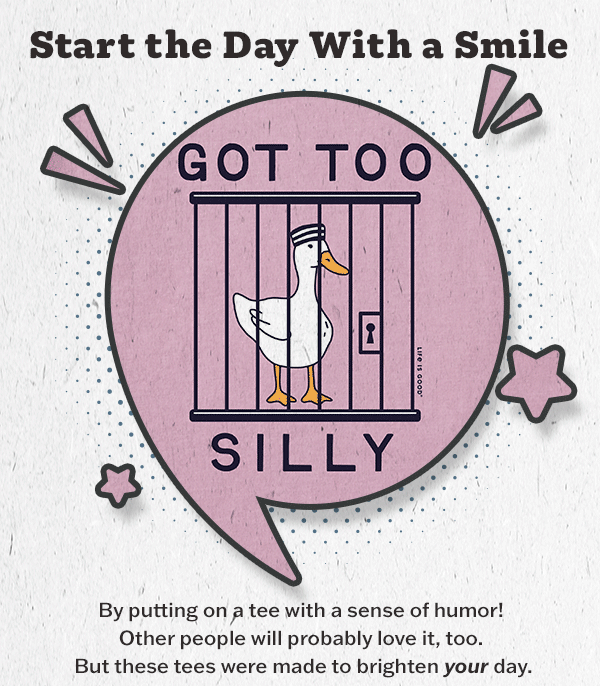 Start the day with a smile with funny tees from Life is Good.