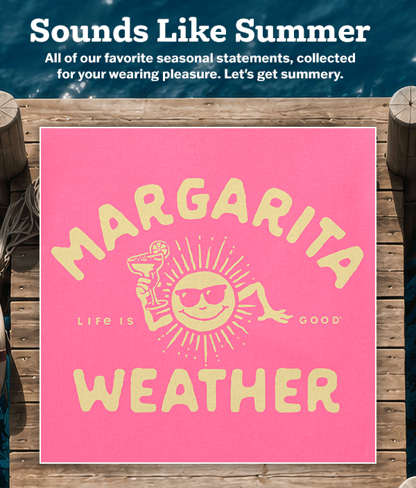 Sounds like summer. Shop summer tees.