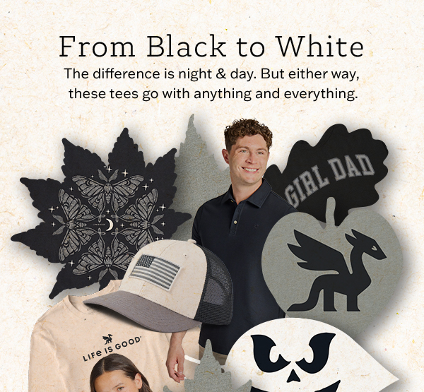 From black to white. The difference is night and day. But either way, these tees go with anything and everything.