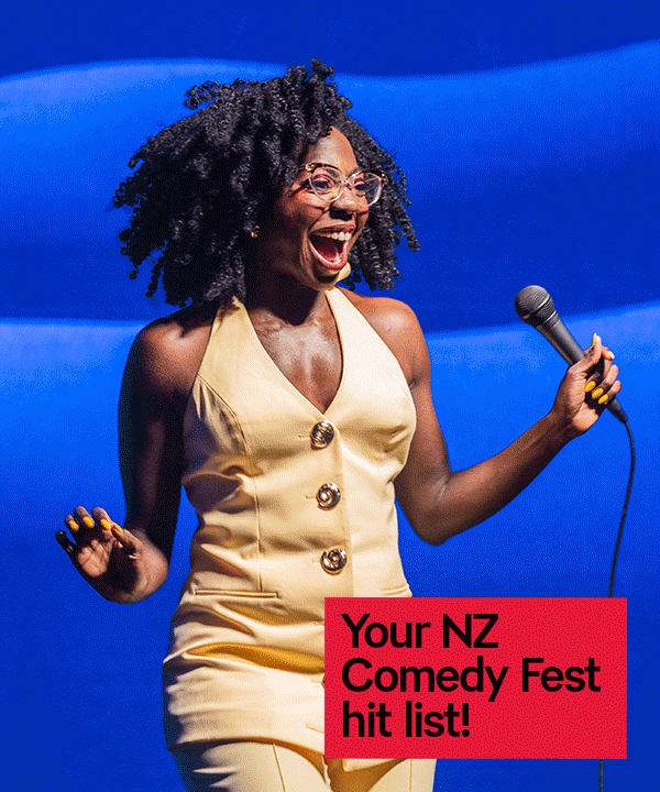 Your NZ Comedy Fest hit list!