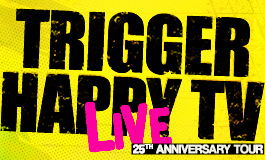 Trigger Happy TV live