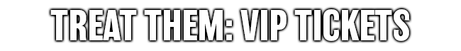 VIP Tickets