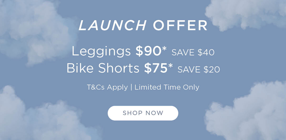 Don't Miss Out! Liberty Launch Offer - Leggings $90 & Bike Shorts $75