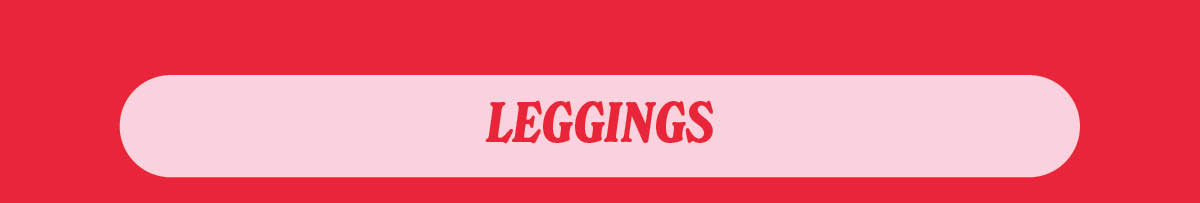 Shop Leggings Up To 40% OFF!