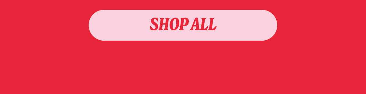 Shop Up To 40% OFF Everything