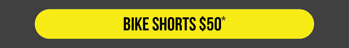 Bike Shorts $50