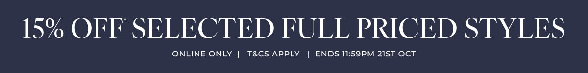15% Off Selected Full Priced Styles