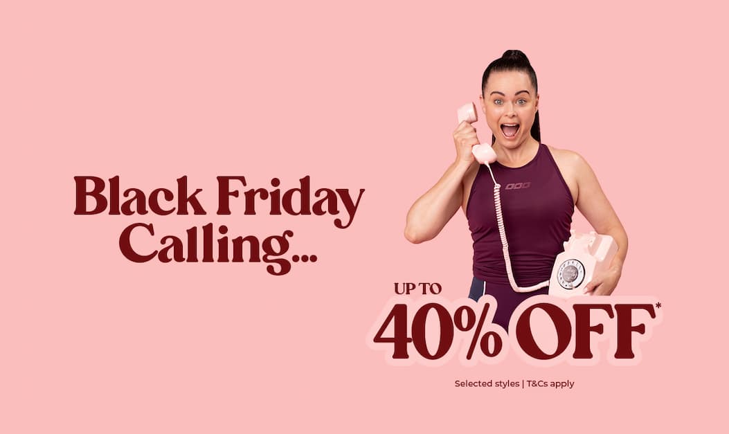 Black Friday Calling... Up to 40% Off*