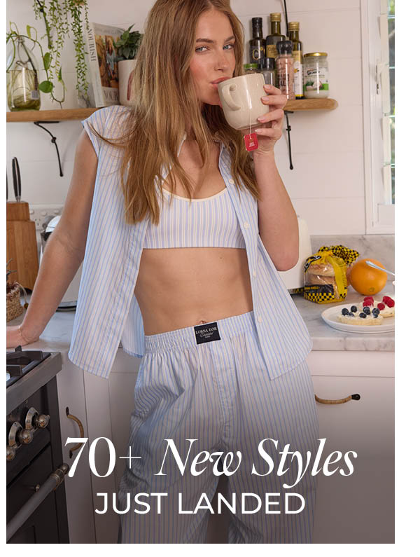 70+ New Styles Just Landed