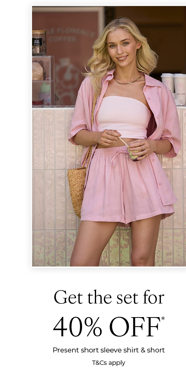 Get the set for 40% Off*