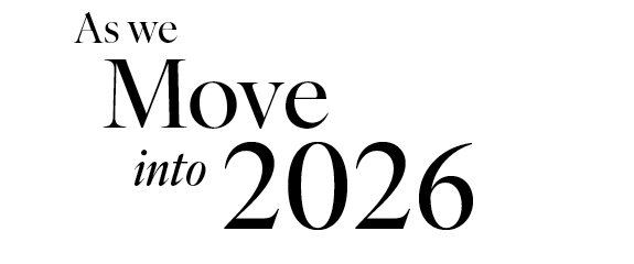 As we move into 2026
