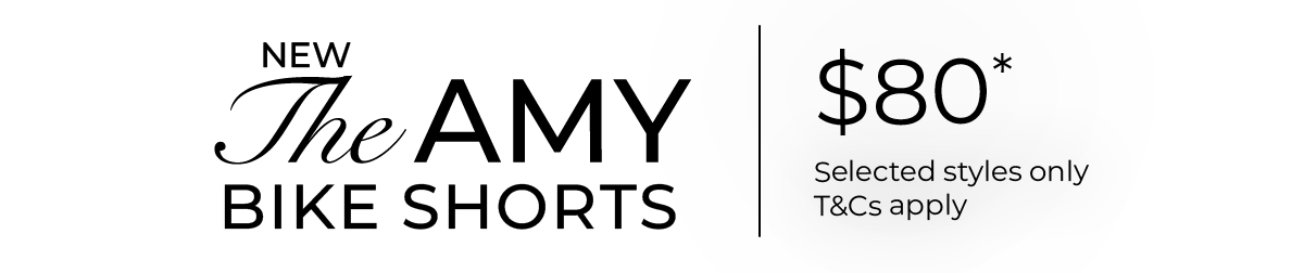 The New Amy Bike Shorts - $80*