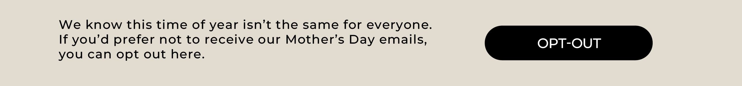 Opt-out from Mother's Day emails