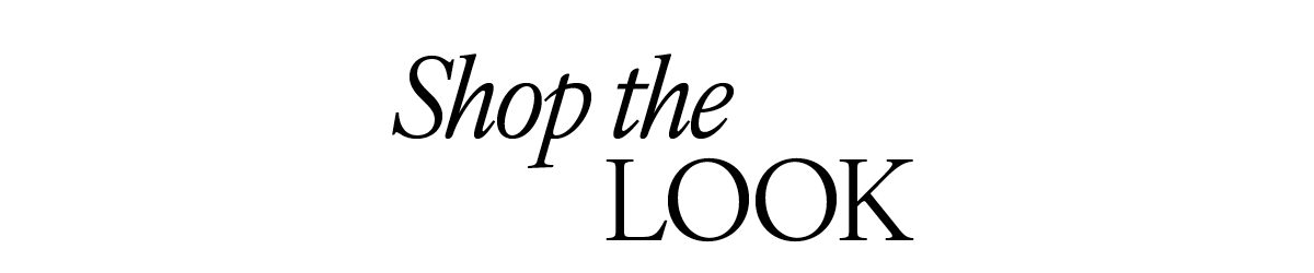 Shop the look