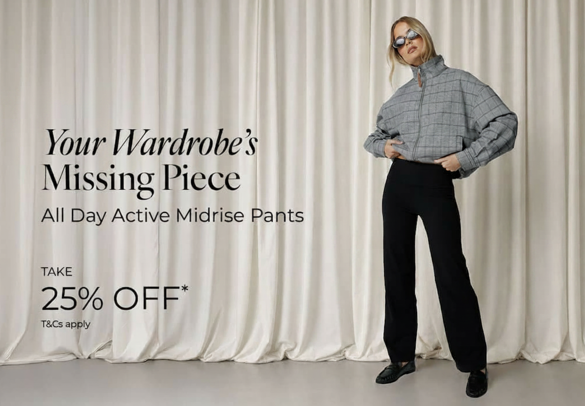 Woman in black pants and grey jacket advertises 25% off All Day Active Midrise Pants.
