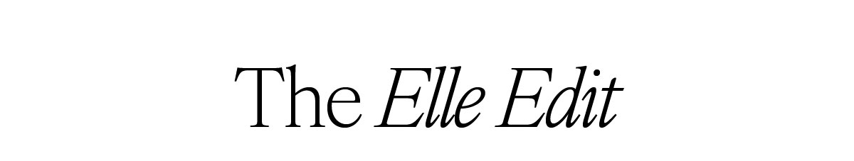 "The Elle Edit"