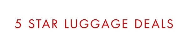 5 Star Luggage Deals