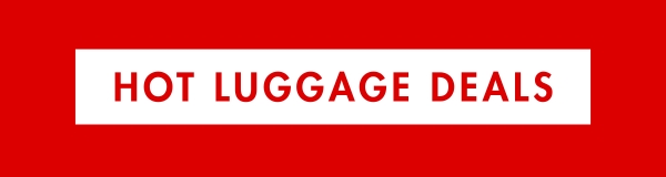 Hot Luggage Deals