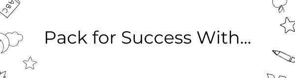 Pack for Success With...