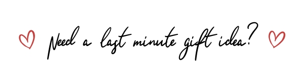 Need a last minute gift idea?