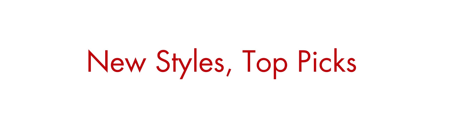 New Styles, Top Picks