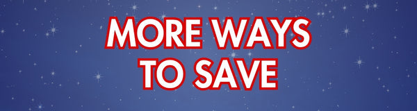 More Ways to Save