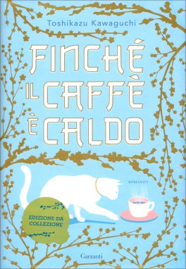 Finché il Caffè è Caldo